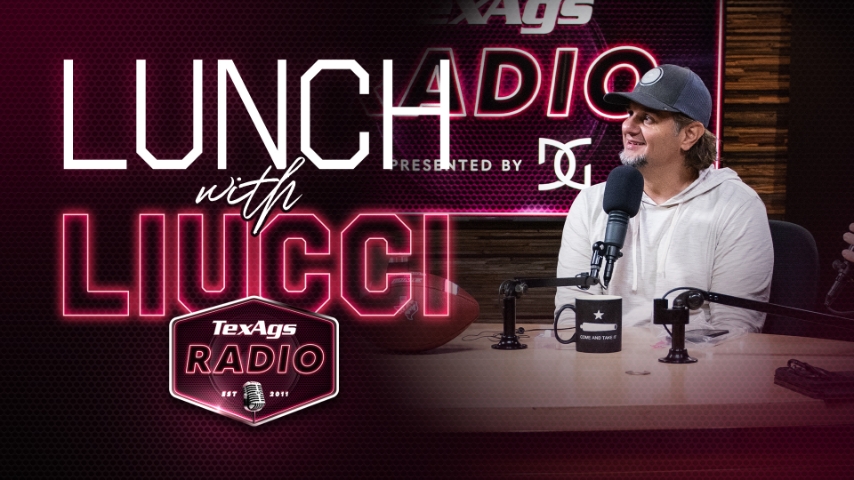 Lunch with Liucci: Billy Liucci joins TexAgs Radio (Friday, May 10)