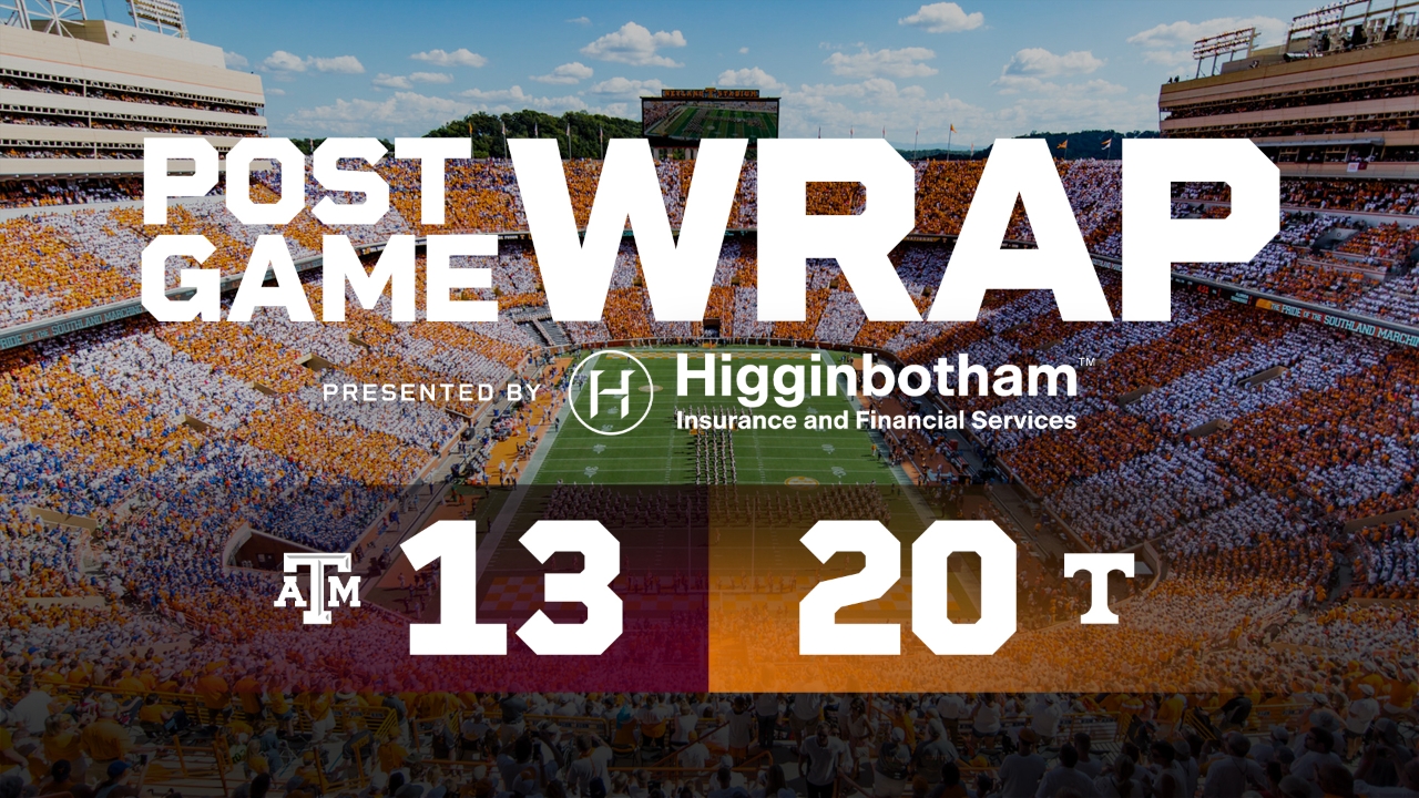 TexAgs Post Game Wrap No. 19 Tennessee 20, Texas A&M 13 TexAgs