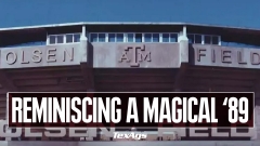 The Good Ol' Days: Reminiscing on Texas A&M's magical spring of '89