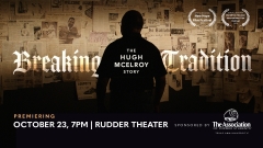 "Breaking Tradition" premieres Oct. 23 at Texas A&M's Rudder Theater