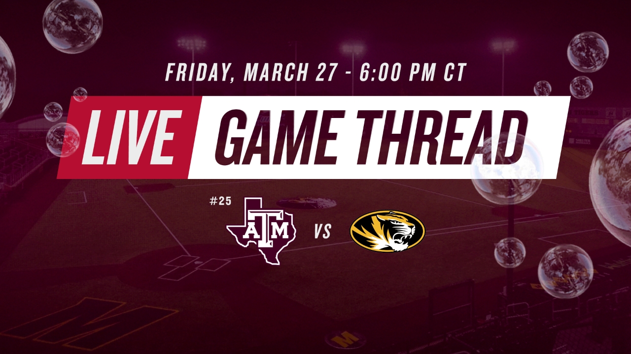 LIVE: No. 25 Texas A&M at Missouri (Friday)