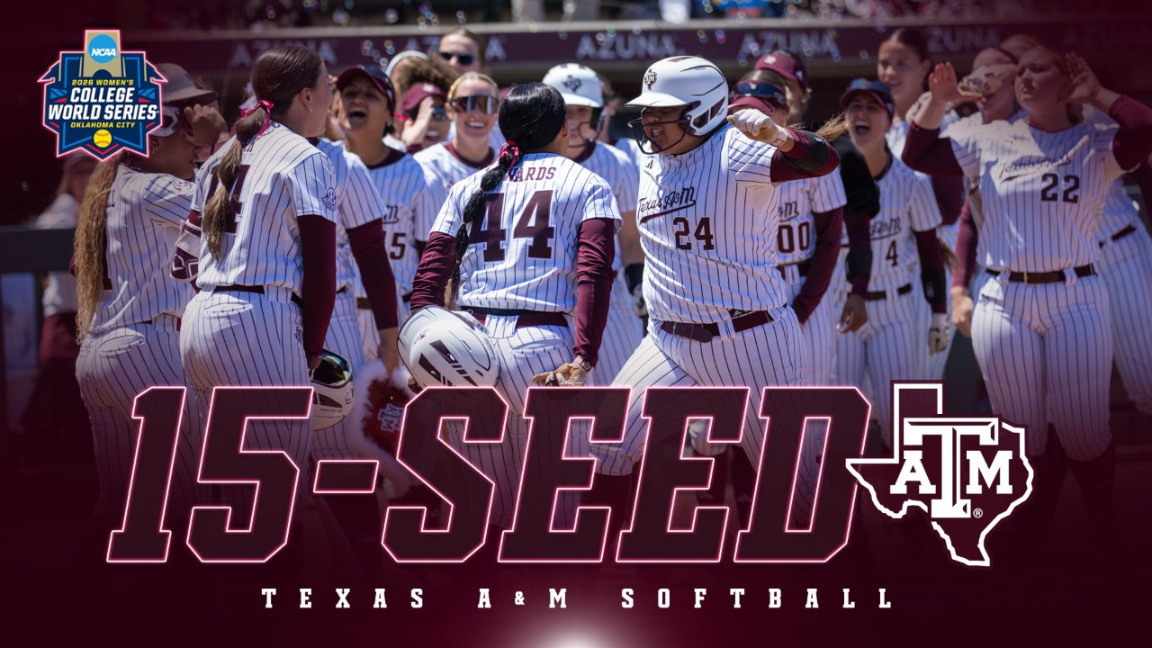 Postseason softball returns to Aggieland as A&M earns No. 15 overall seed