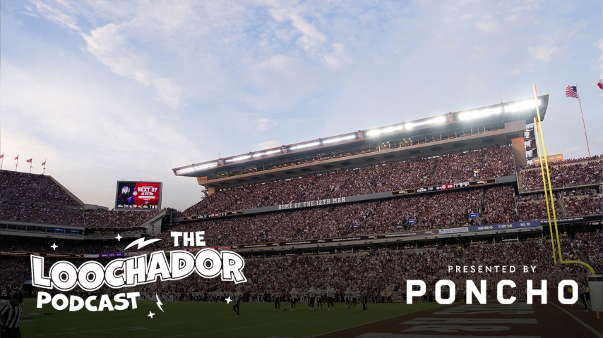 The Loochador Podcast: A&M's encouraging, eye-opening start