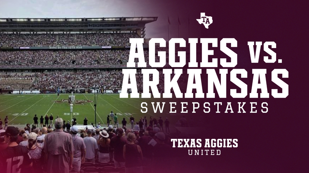 Presenting Texas Aggies United's Texas A&M vs. Arkansas Sweepstakes!