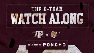 B-Team Watch Along: No. 23 Texas A&M at No. 10 Louisiana State